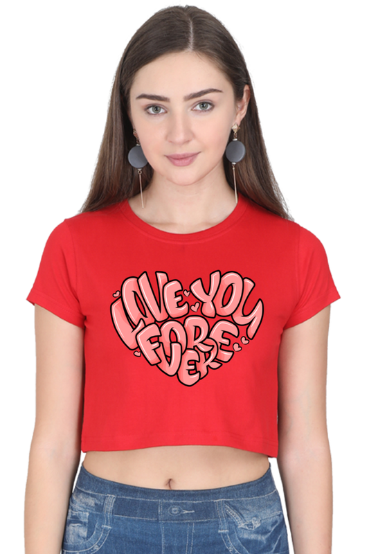 Love You Forever Crop Top